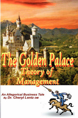 Book cover for The Golden Palace Theory of Management