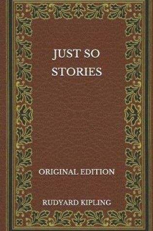 Cover of Just So Stories - Original Edition