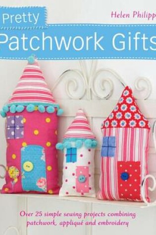 Cover of Pretty Patchwork Gifts