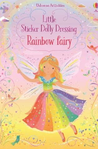 Cover of Little Sticker Dolly Dressing Rainbow Fairy