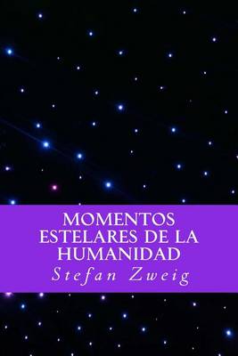 Book cover for Momentos Estelares de la Humanidad (Spanish Editio)