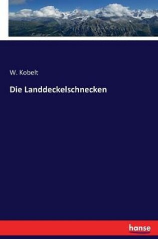 Cover of Die Landdeckelschnecken