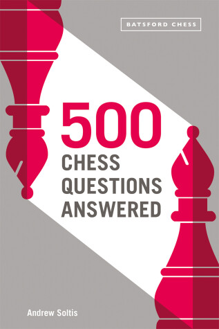 Book cover for 500 Chess Questions Answered