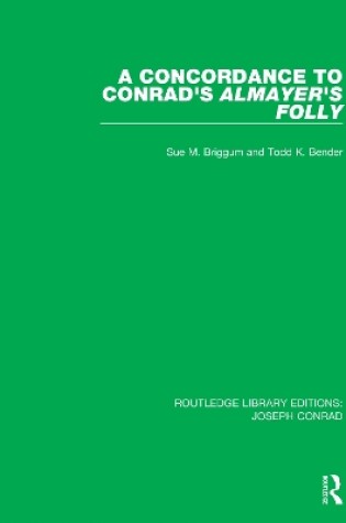 Cover of A Concordance to Conrad's Almayer's Folly