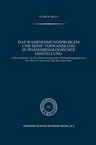 Cover of Das Wahrnehmungsproblem Und Seine Verwandlung in Phanomenologischer Einstellung