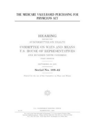 Cover of The Medicare Value-Based Purchasing for Physicians Act