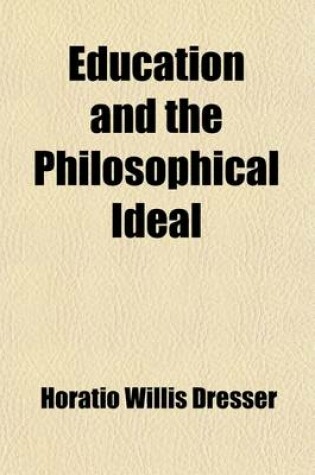 Cover of Education and the Philosophical Ideal