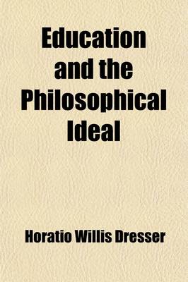 Book cover for Education and the Philosophical Ideal