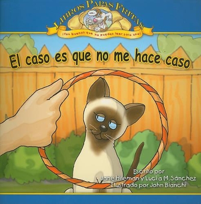 Book cover for El Caso Es Que No Me Hace Caso
