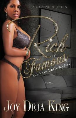 Book cover for Rich or Famous...Rich Because You Can Buy Fame