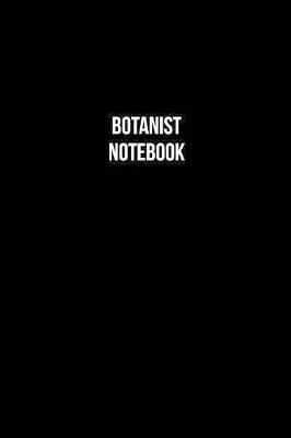 Book cover for Botanist Notebook - Botanist Diary - Botanist Journal - Gift for Botanist