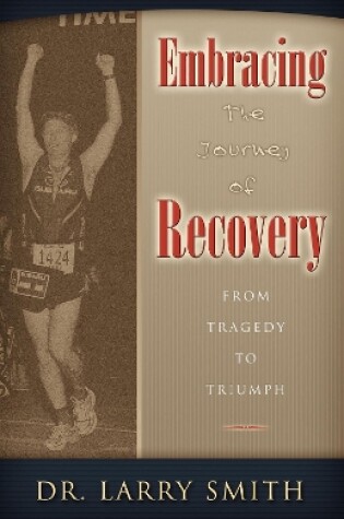 Cover of Embracing the Journey of Recovery