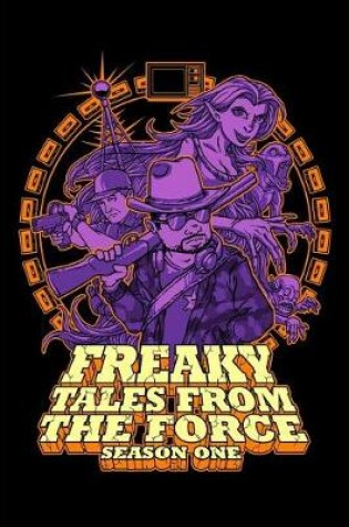 Cover of Freaky Tales From the Force