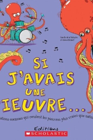 Cover of Si j'Avais Une Pieuvre...