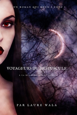 Book cover for Voyageurs du Cr�puscule
