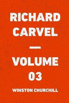 Book cover for Richard Carvel - Volume 03