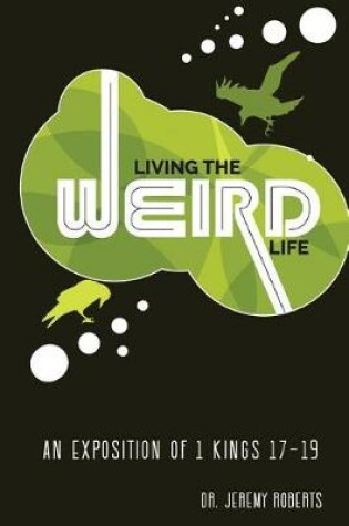 Cover of Living the Weird Life