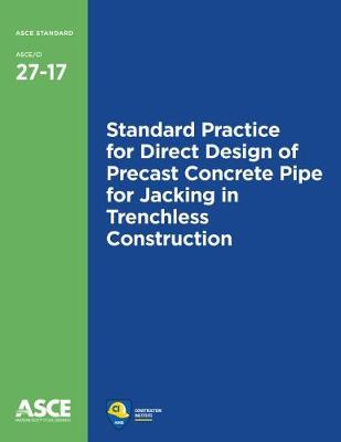 Book cover for Standard Practice for Direct Design of Precast Concrete Pipe for Jacking in Trenchless Construction