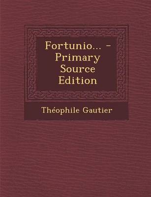 Book cover for Fortunio... - Primary Source Edition