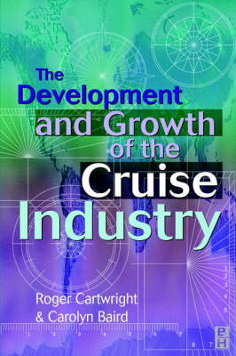 Book cover for The Development and Growth of the Cruise Industry