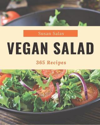 Book cover for 365 Vegan Salad Recipes
