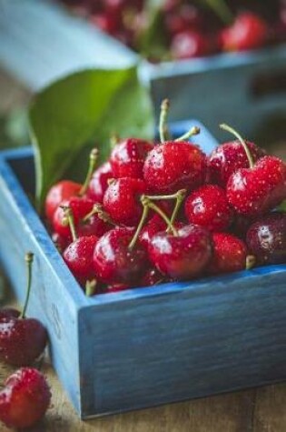 Cover of Box of Cherries Journal - Want a Cherry? They're Delicious!