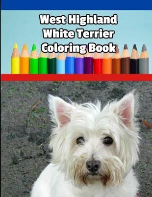 Book cover for West Highland White Terrier Coloring Book