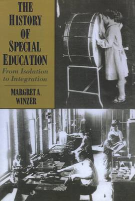 Book cover for The History of Special Education - from Isolation to Integration