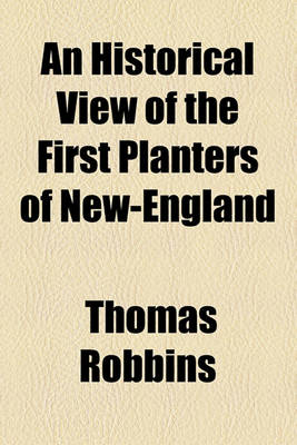 Book cover for An Historical View of the First Planters of New-England