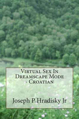 Book cover for Virtual Sex in Dreamscape Mode - Croatian