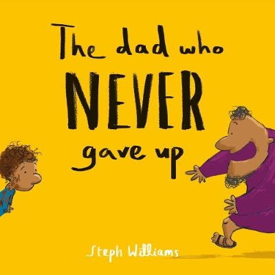 Book cover for The Dad Who Never Gave Up