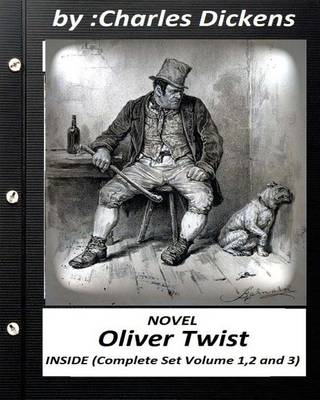 Book cover for Oliver Twist.( NOVEL) by Charles Dickens ( INSIDE Complete Set Volume 1,2 and 3)