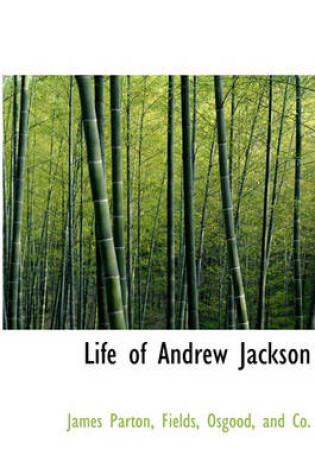 Cover of Life of Andrew Jackson