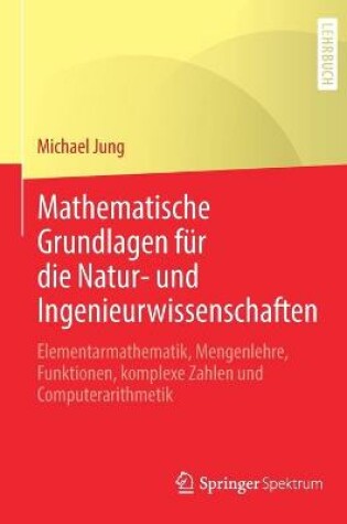 Cover of Mathematische Grundlagen Für Die Natur- Und Ingenieurwissenschaften