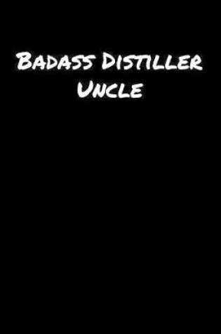 Cover of Badass Distiller Uncle
