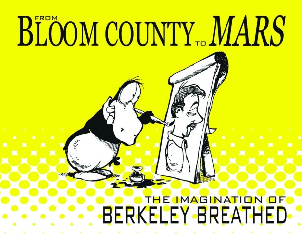 Book cover for From Bloom County to Mars: The Imagination of Berkeley Breathed
