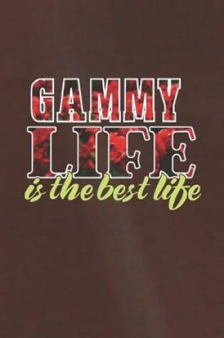 Cover of Gammy Life Is The Best Life