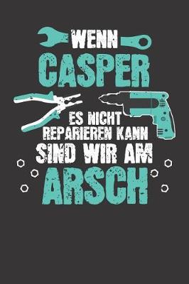 Book cover for Wenn CASPER es nicht reparieren kann