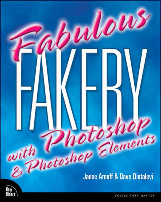 Book cover for Fabulous Fakery with Adobe Photoshop and Photoshop Elements