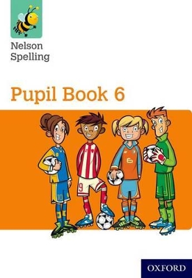 Book cover for Nelson Spelling Pupil Book 6 Pack of 15