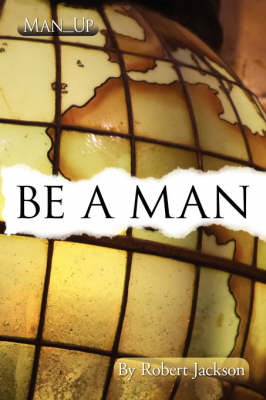 Book cover for Be A Man