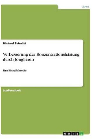 Cover of Verbesserung der Konzentrationsleistung durch Jonglieren