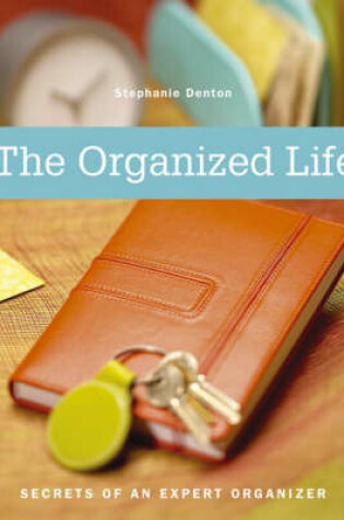 Cover of The Organized Life