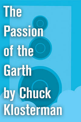 Book cover for The Passion of the Garth
