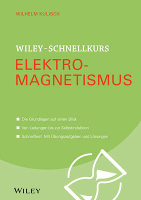 Book cover for Wiley–Schnellkurs Elektromagnetismus