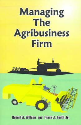 Book cover for Managing the Agribusiness Firm