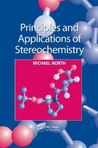 Cover of Principles and Applications of Stereochemistry