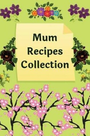 Cover of Mum Recipes Collection