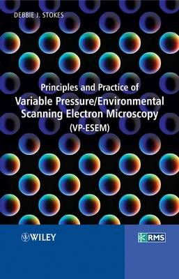 Cover of Principles and Practice of Variable Pressure / Environmental Scanning Electron Microscopy (VP-ESEM)