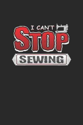 Book cover for I Can't Stop Sewing